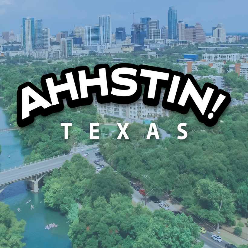 Ahhstin!™ Texas